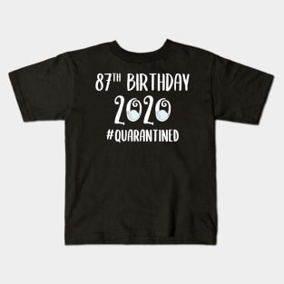 87th Birthday 2020 Quarantined Kids T-Shirt